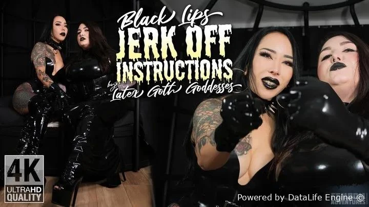 Black Lips Jerk Off Instructions By Latex Goth Goddesses Pov - Mistress Karino and Mistress Youko with Femdom Adventures UltraHD/4K  (2025 | MPEG-4)