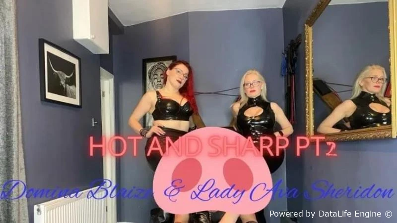 Lady Ava Sheridon - Hot And Sharp Part 2 with Domina Blaize HD  (2025 | MPEG-4)