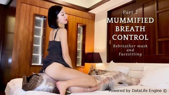 Mummified Breath Control Part 2 Rebreather Mask And Face Sitting with Mistress Ruiko FullHD  (2025 | MPEG-4)